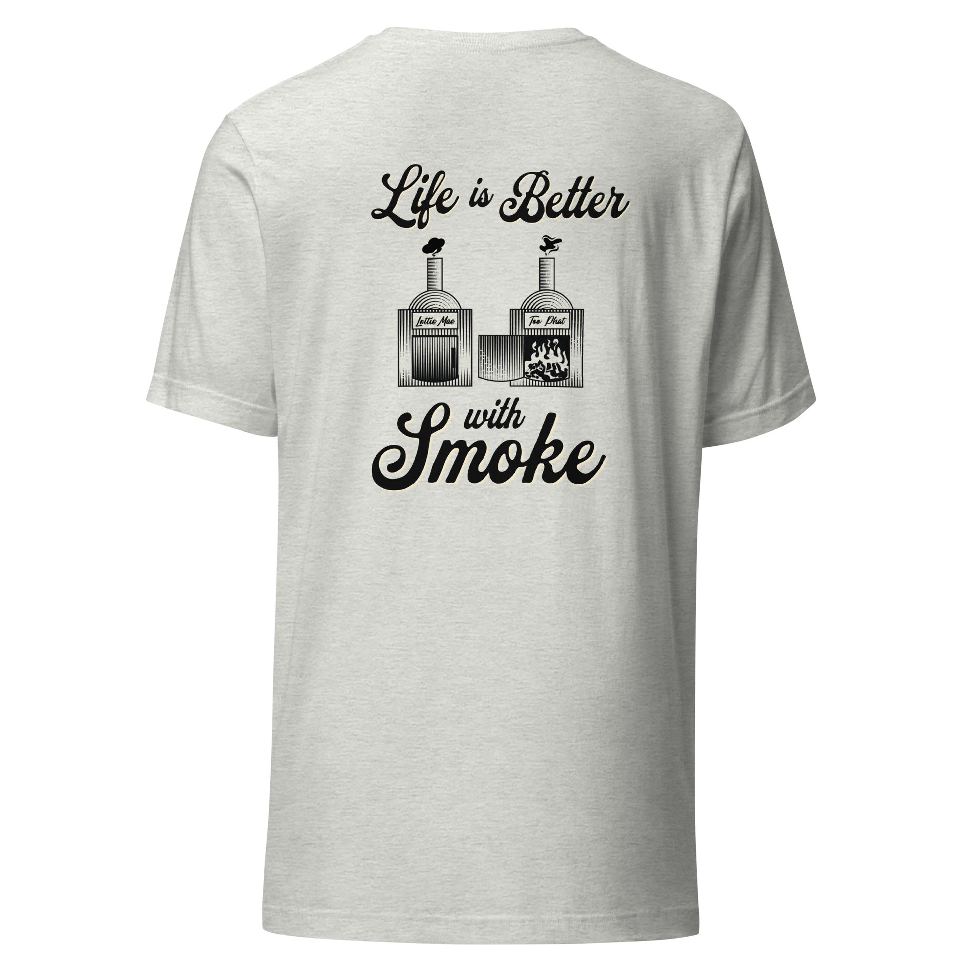 Better With Smoke T-shirt