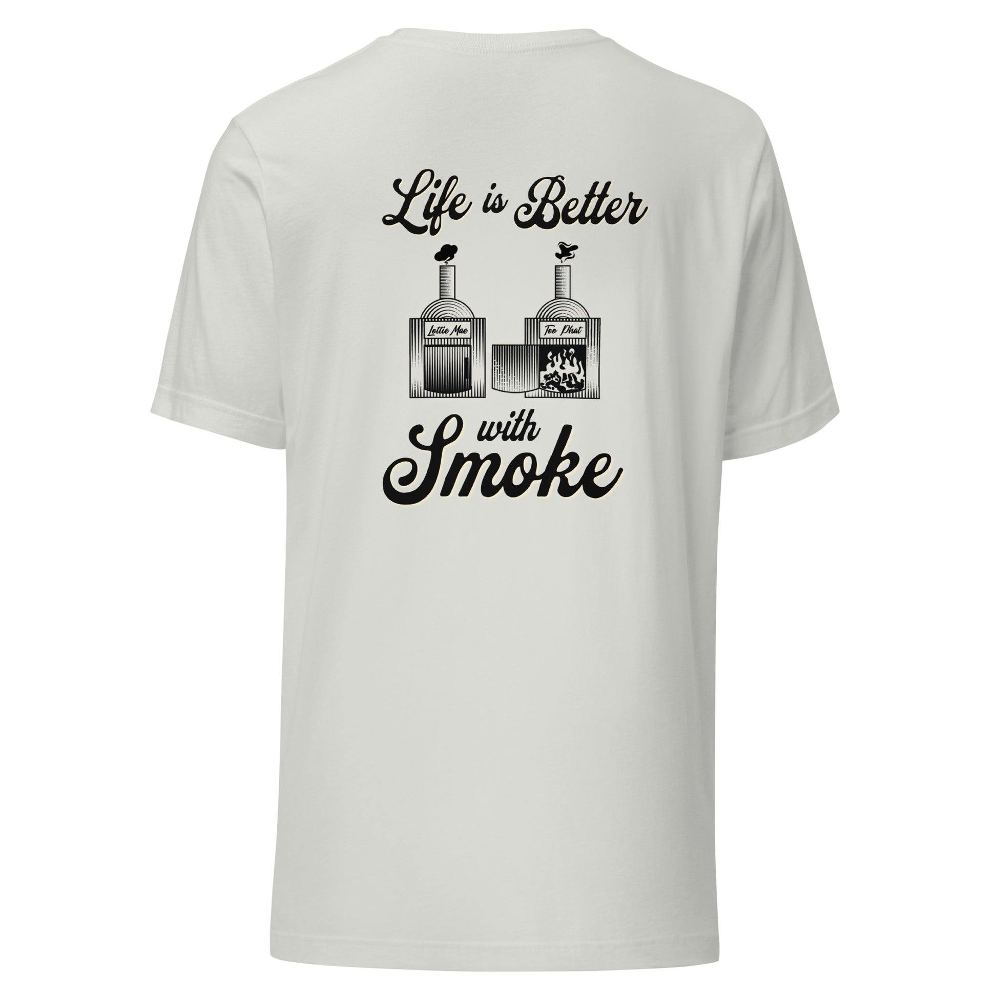 Better With Smoke T-shirt